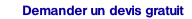 Demander un devis gratuit.
